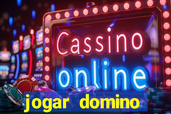 jogar domino valendo dinheiro